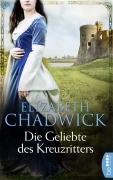 Cover-Bild zum Titel 'Die Geliebte des Kreuzritters' von 'Elizabeth Chadwick'