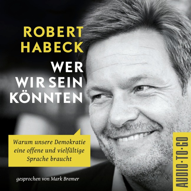 Wer wir sein könnten - Robert Habeck