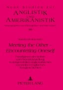 Cover-Bild zum Titel 'Meeting the Other - Encountering Oneself' von 'Sandra Hestermann'