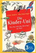 Cover-Bild zum Titel 'Die Kinder-Uni: Forscher erklären die Rätsel der Welt' von 'Ulrich Janßen, Klaus Ensikat, Ulla Steuernagel'