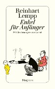 Cover-Bild zum Titel 'Enkel für Anfänger' von 'Reinhart G. E. Lempp'