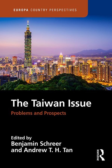 The Taiwan Issue: Problems and Prospects - 