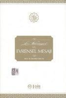 Hz. Muhammed ve Evrensel Mesaji - Ibrahim Saricam
