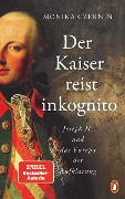 Cover-Bild zum Titel 'Der Kaiser reist inkognito' von 'Monika Czernin'