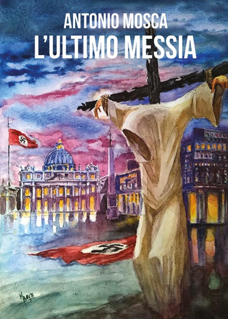 L' ultimo Messia - Antonio Mosca