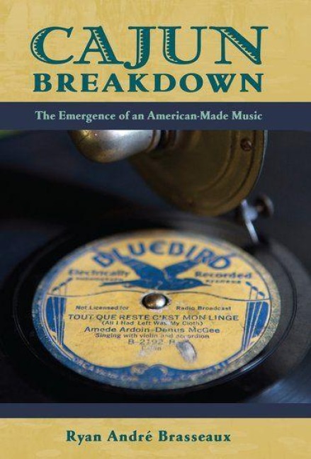 Cajun Breakdown - Ryan Andre Brasseaux
