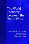 Cover-Bild zum Titel 'World Economy Between the World Wars' von 'C H Feinstein, Gianni Toniolo'