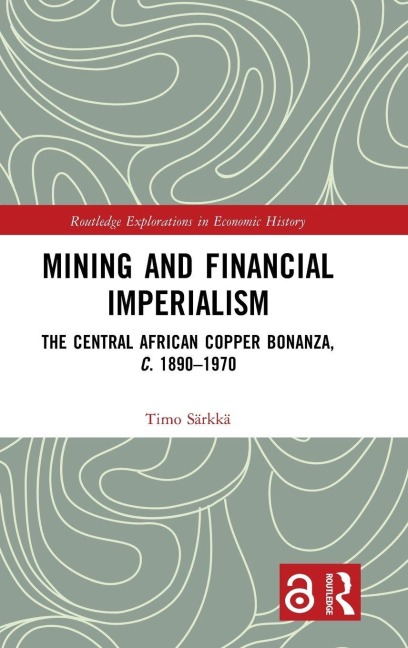 Mining and Financial Imperialism - Timo Särkkä
