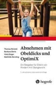 Cover-Bild zum Titel 'Abnehmen mit Obeldicks und OptimiX' von 'Thomas Reinehr, Barbara Dieris, Viola Singer, Mathilde Kersting'