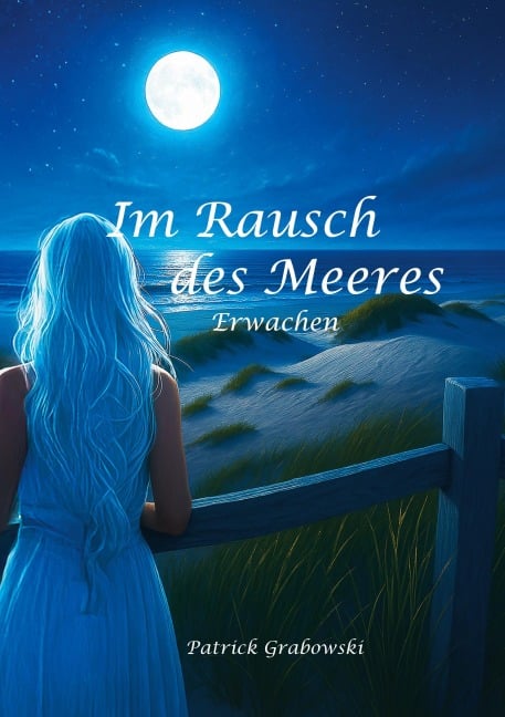 Im Rausch des Meeres: Erwachen - Patrick Grabowski