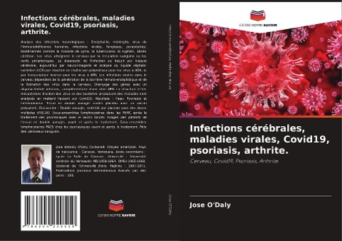Infections cérébrales, maladies virales, Covid19, psoriasis, arthrite. - Jose O'Daly