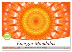 Energie - Mandalas in orange (Wandkalender 2025 DIN A4 quer), CALVENDO Monatskalender - Christine Bässler