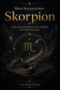 Cover-Bild zum Titel 'Mein Sternzeichen:  Skorpion' von 'Elias Baum'