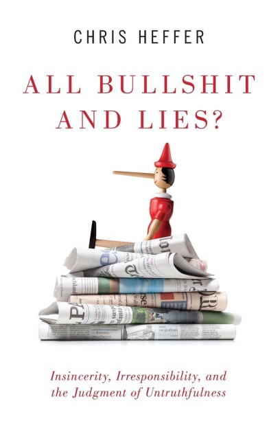 All Bullshit and Lies? - Heffer