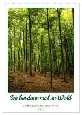 Ich bin dann mal im Wald (Wandkalender 2025 DIN A2 hoch), CALVENDO Monatskalender - Peter Krieger