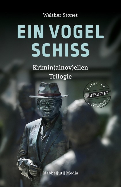 EIN VOGEL SCHISS - Sammelband - Walther Stonet