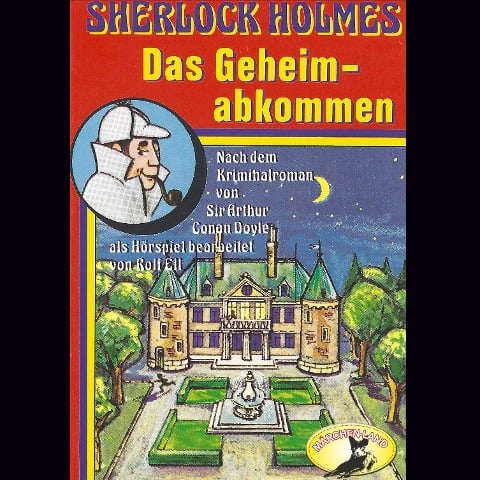 Sherlock Holmes, Das Geheimabkommen - Arthur Conan Doyle, Rolf Ell