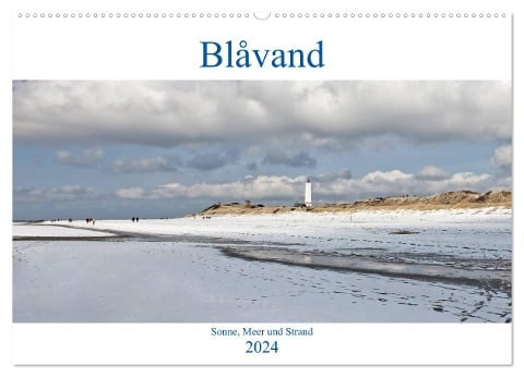 Blåvand - Sonne, Meer und Strand (Wandkalender 2024 DIN A2 quer), CALVENDO Monatskalender - Akrema-Photography Akrema-Photography