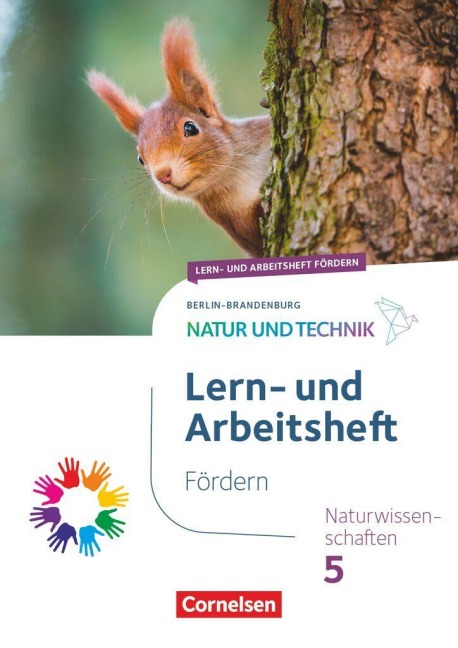 Natur und Technik 5. Schuljahr - Naturwissenschaften: Neubearbeitung - Berlin/Brandenburg 2023 - Lern- und Arbeitsheft Fördern - 
