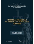 Aportes al desarrollo del Derecho Administrativo en el Perú - Tania Zúñiga Fernández, David Blanquer Criado, Orlando Vignolo Cueva, Karla Vilela Carbajal, Jorge Danós Ordóñez