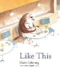 Like This - Claire Lebourg
