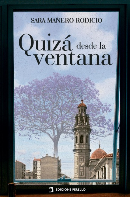 Quizá desde la ventana - Sara Mañero