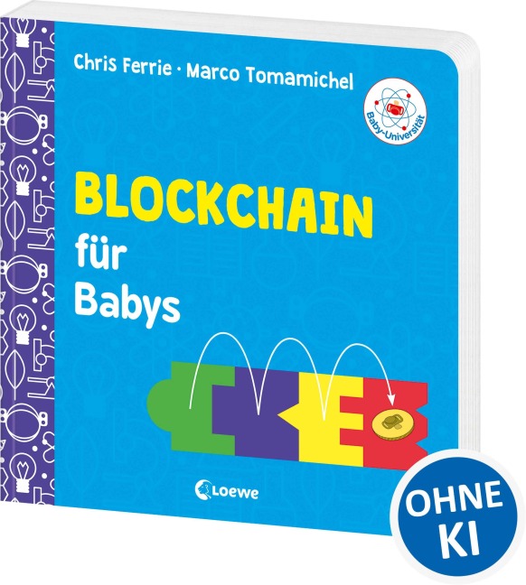 Baby-Universität - Blockchain für Babys - Chris Ferrie, Marco Tomamichel