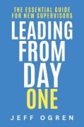 Cover-Bild zum Titel 'Leading from Day One' von 'Jeff Ogren'