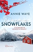 Dancing Snowflakes: Zusammen eingeschneit - Annie C. Waye