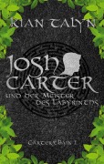 Cover-Bild zum Titel 'Josh Carter und der Meister des Labyrinths' von 'Kian Talyn'