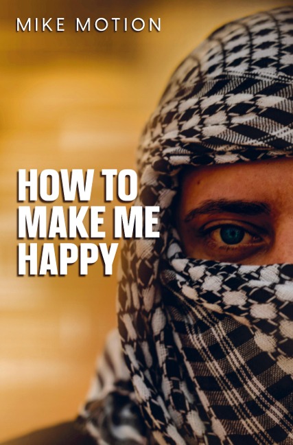 How To Make Me Happy - Mike Motion