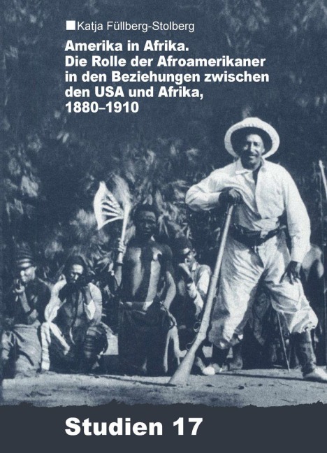 Amerika in Afrika - Katja Füllberg-Stolberg