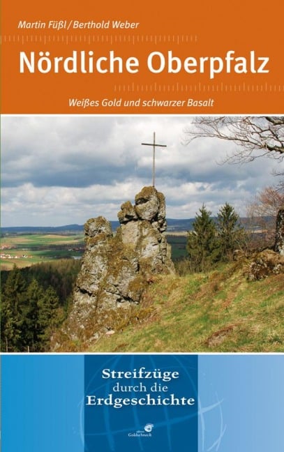 Nördliche Oberpfalz - Martin Füßl, Berthold Weber