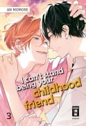 Cover-Bild zum Titel 'I can't stand being your Childhood Friend 03' von 'An Momose'