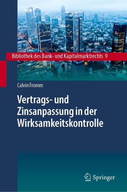 Vertrags- und Zinsanpassung in der Wirksamkeitskontrolle - Calvin Fromm