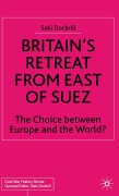 Cover-Bild zum Titel 'Britain's Retreat from East of Suez' von 'Saki Dockrill'