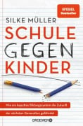 Cover-Bild zum Titel 'Schule gegen Kinder' von 'Silke Müller'