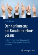 Cover-Bild zum Titel 'Der Konkurrenz ein Kundenerlebnis voraus' von 'Karin Glattes'