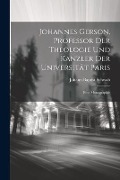 Cover-Bild zum Titel 'Johannes Gerson, Professor der Theologie und Kanzler der Universität Paris' von ''