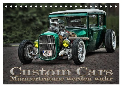 Custom Cars - Männerträume werden wahr (Tischkalender 2024 DIN A5 quer), CALVENDO Monatskalender - Eleonore Swierczyna
