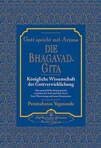 Die Bhagavad Gita - Paramahansa Yogananda