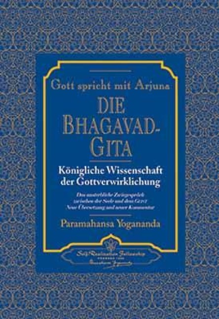Die Bhagavad Gita - Paramahansa Yogananda