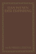 Das Wesen der Erfindung - R. Müller-Liebenau