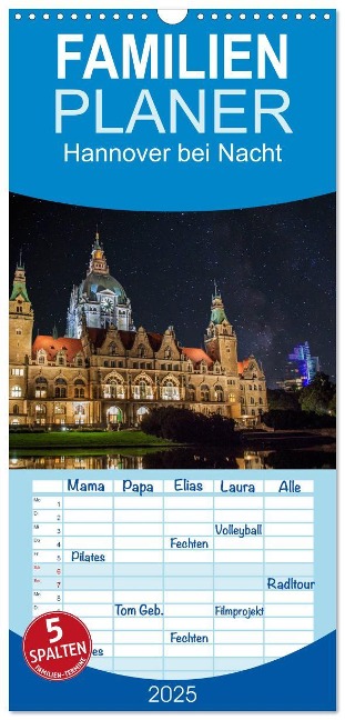 Familienplaner 2025 - Hannover bei Nacht mit 5 Spalten (Wandkalender, 21 x 45 cm) CALVENDO - Patrick Graf