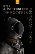Cover-Bild zum Titel 'Die Exodus-Verschwörung' von 'Peter Schattschneider'