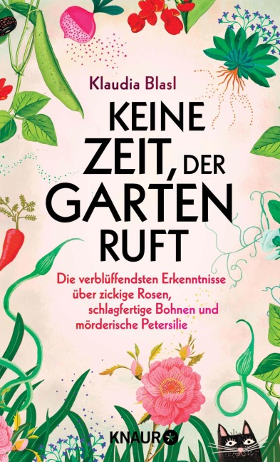 Keine Zeit, der Garten ruft - Klaudia Blasl