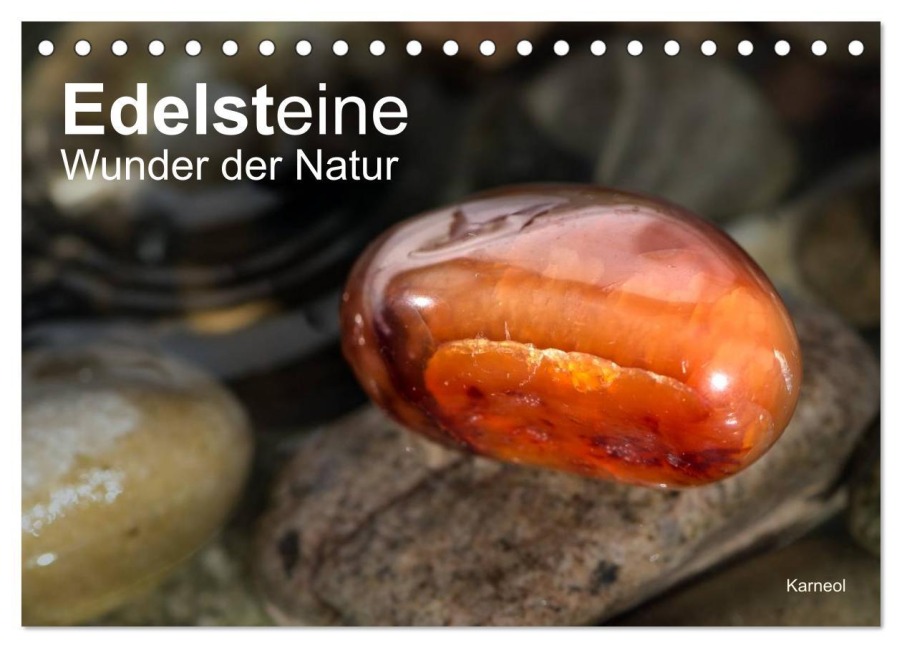 Edelsteine. Wunder der Natur (Tischkalender 2026 DIN A5 quer), CALVENDO Monatskalender - Christiane Calmbacher
