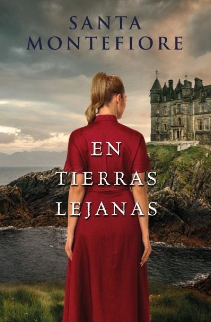 En Tierras Lejanas (the Deverill Chronicles) - Santa Montefiore
