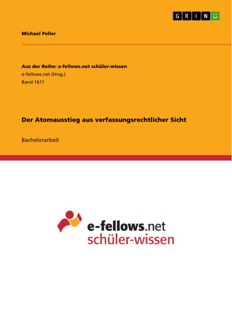 Der Atomausstieg aus verfassungsrechtlicher Sicht - Michael Peller