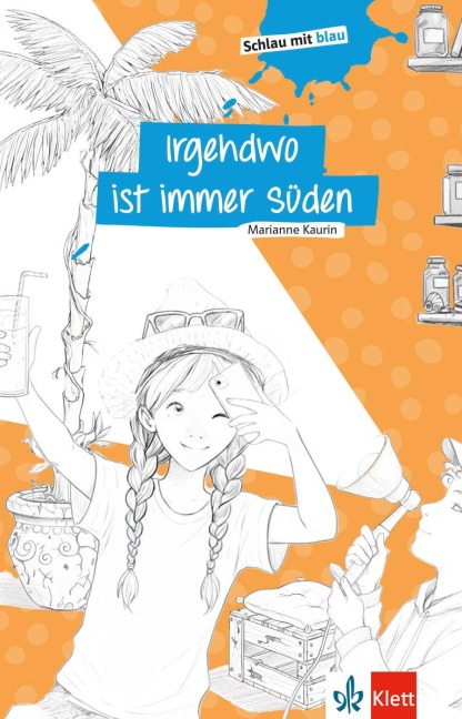 Irgendwo ist immer Süden - Marianne Kaurin